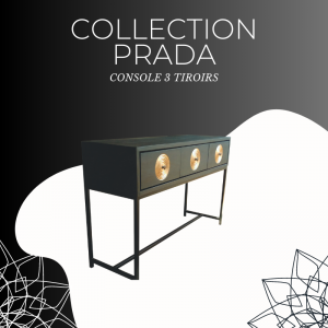 CONSOLE 3 TIROIRS COLLECTION PRADA